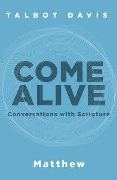 Come Alive: Matthew