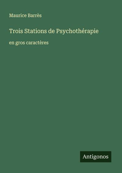Trois Stations de Psychothérapie