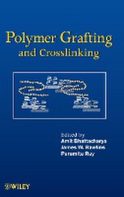 Polymer Grafting and Crosslinking