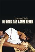 Du oder das ganze Leben