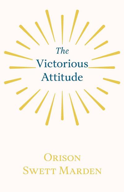 The Victorious Attitude