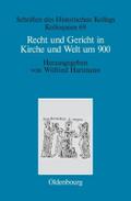 Recht und Gericht in Kirche und Welt um 900