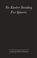 No Easter Sunday for Queers