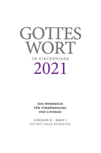 Gottes Wort im Kirchenjahr 3/2021