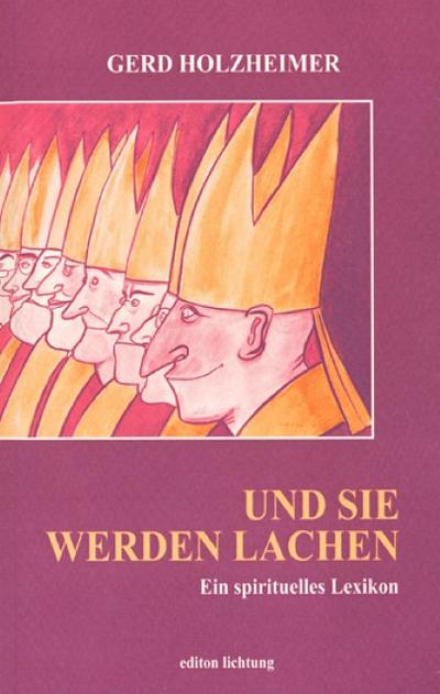 Und Sie werden lachen
