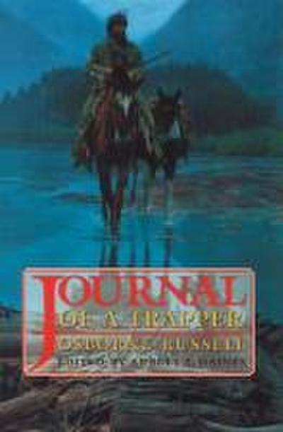 Osborne Russell’s Journal of a Trapper: