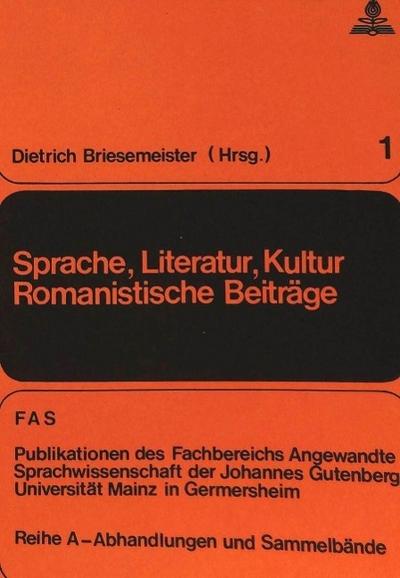 Sprache, Literatur, Kultur- Romanistische Beiträge