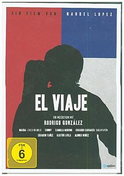 El Viaje - Ein Musikfilm mit Rodrigo Gonzalez