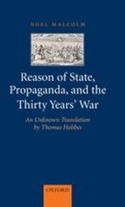 Reason of State, Propoganda, and the Thirty Years’ War