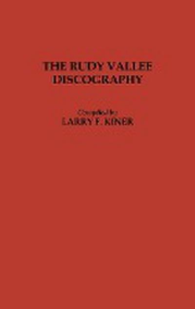 The Rudy Vallee Discography