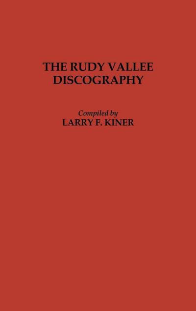 The Rudy Vallee Discography