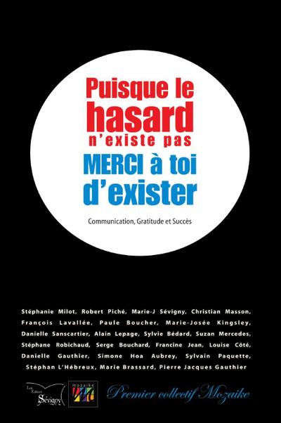 Puisque le hasard n’existe pas