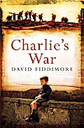Charlie`s War - David Fiddimore