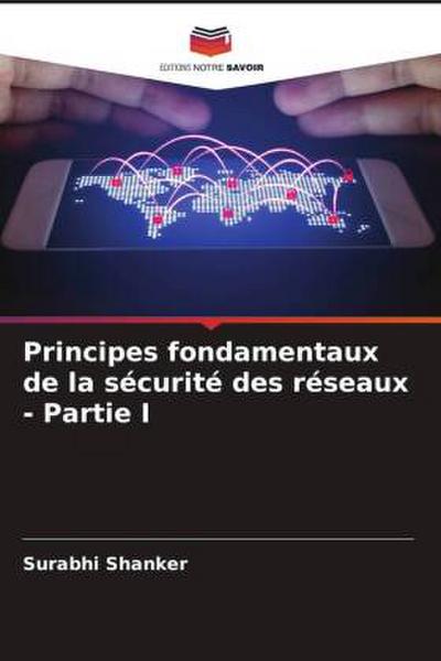 Principes fondamentaux de la sécurité des réseaux - Partie I