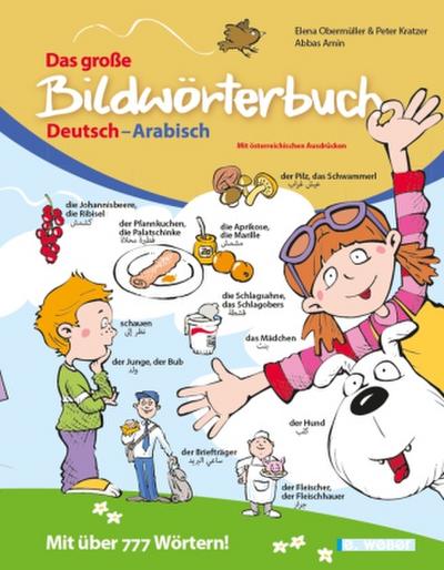 Das große Bildwörterbuch Deutsch-Arabisch (mit Online-Hörbeispielen)