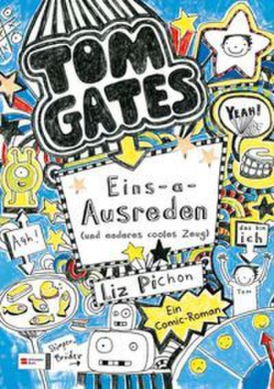 Tom Gates 2 - Eins-a-Ausreden (und anderes cooles Zeug)