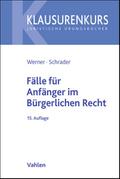 Fälle für Anfänger im Bürgerlichen Recht