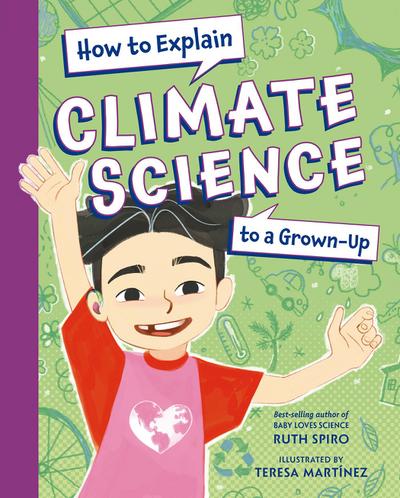 How to Explain Climate Science to a Grown-Up