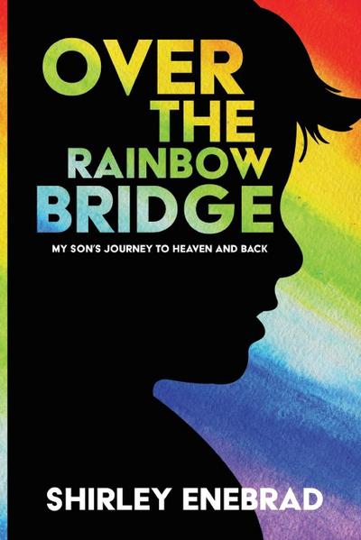 Over the Rainbow Bridge