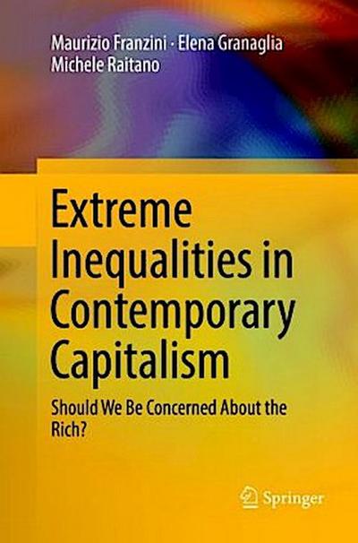 Extreme Inequalities in Contemporary Capitalism