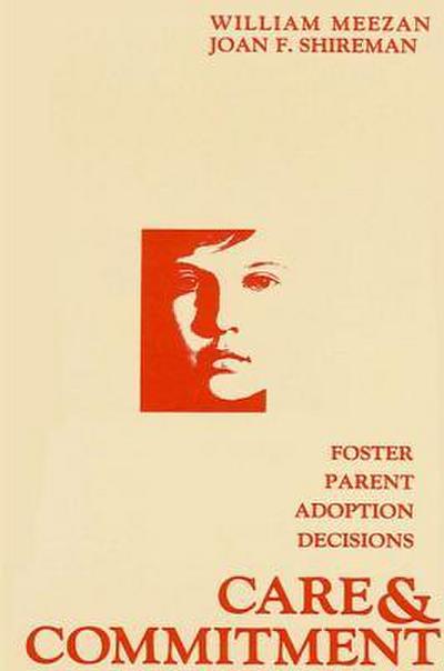 Care and Commitment: Foster Parent Adoption Decisions