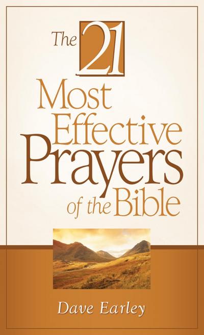 21 Most Effective Prayers of the Bible