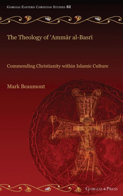 The Theology of ’Amm¿r al-Basr¿