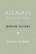 Religion and the Rise of Modern Culture