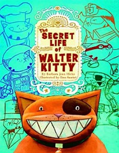 Secret Life of Walter Kitty