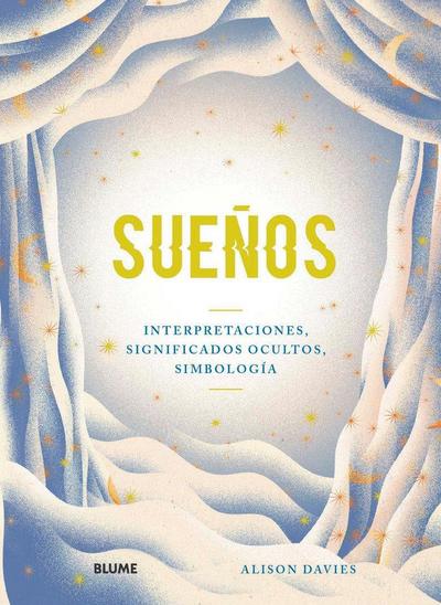 Sueños : interpretaciones, significados ocultos, simbología