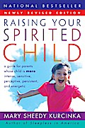 Raising Your Spirited Child Rev Ed