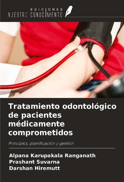 Tratamiento odontológico de pacientes médicamente comprometidos
