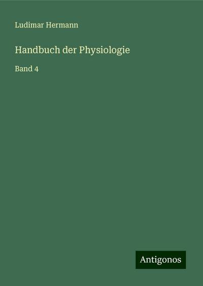 Hermann, L: Handbuch der Physiologie