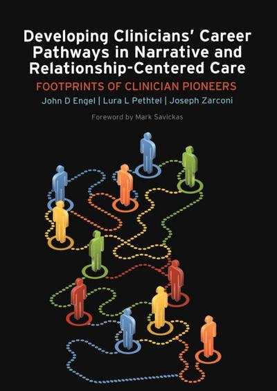 Developing Clinicians’ Career Pathways in Narrative and Relationship-Centered Care