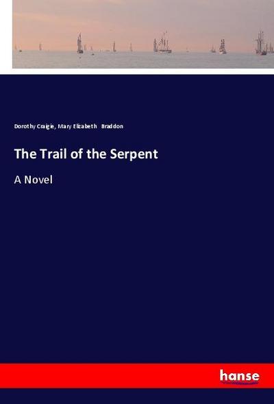 The Trail of the Serpent