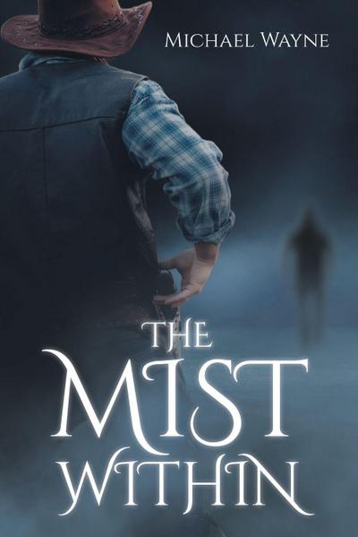 The Mist Within