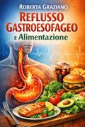 Reflusso gastroesofageo e alimentazione