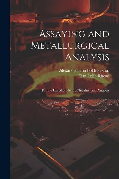 Assaying and Metallurgical Analysis