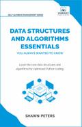 Data Structures and Algorithms Essentials You Always Wanted to Know