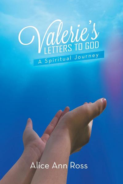 Valerie’s Letters to God