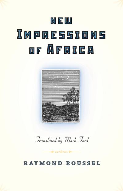 New Impressions of Africa/Nouvelles Impressions D’Afrique