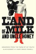 The Land of Milk and Uncle Honey