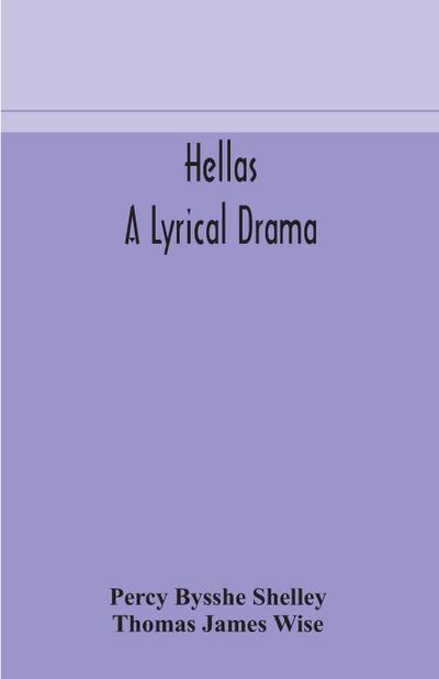 Hellas, a lyrical drama