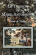 Le Trianon de Marie-Antoinette