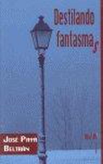 Destilando fantasmas