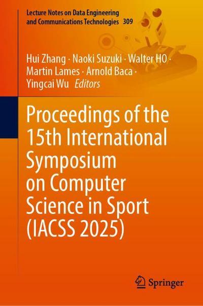 Proceedings of the 15th International Symposium on Computer Science in Sport (IACSS 2025)