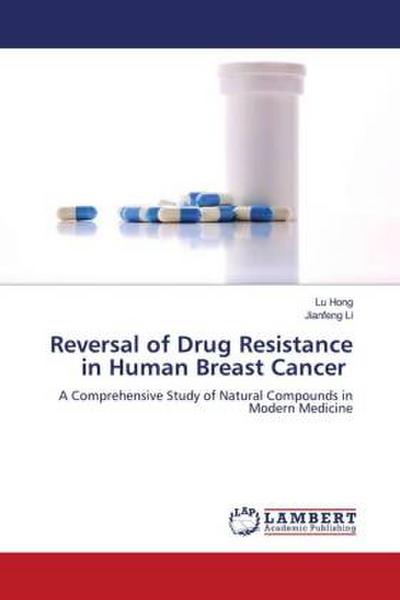 Reversal of Drug Resistance in Human Breast Cancer