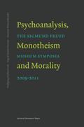 Psychoanalysis, Monotheism and Morality
