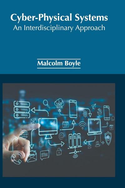 Cyber-Physical Systems: An Interdisciplinary Approach