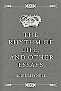 The Rhythm of Life, and Other Essays